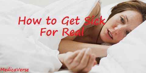 how to get sick for real